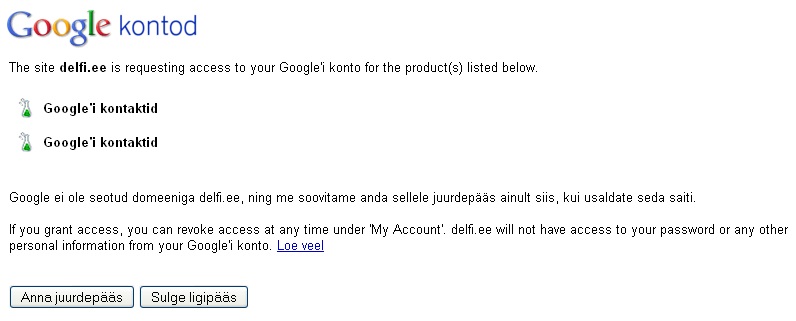 Google annaks delfile ligipääsu minu kontaktidele. See polnud samuti vastuvõetav valik. Autori foto